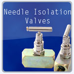 Needle isolation valves